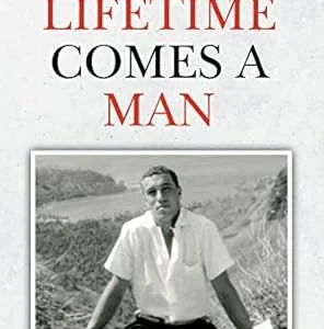 Once In A Lifetime Comes A Man